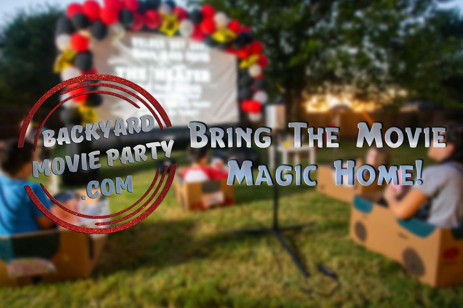 Backyard movie party logo, Bring the movie home text, kids sitting watching movie background.